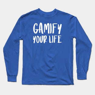 Gamify Your Life | Quotes | Royal Blue Long Sleeve T-Shirt